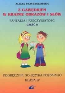 Z Gawdkiem w krainie obrazw i sw 4 Podrcznik Cz 2 - 2825686801