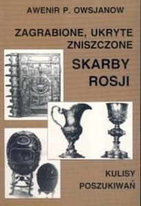 Zagrabione ukryte zniszczone skarby Rosji - 2825686847