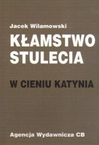 Kamstwo stulecia W cieniu Katynia - 2825686851