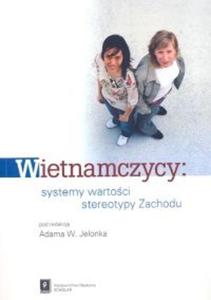 Wietnamczycy systemy wartoci stereotypy Zachodu