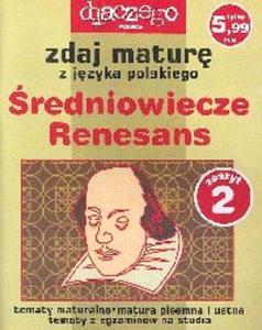 Zdaj matur z jzyka polskiego redniowiecze Renesans Zeszyt 2/2005 - 2825687043