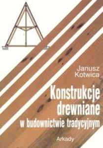 Konstrukcje drewniane w budownictwie tradycyjnym - 2825687055