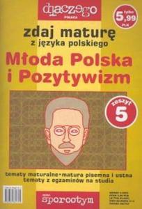 Zdaj matur zjzyka polskiego Moda Polska i Pozytywizm nr 5/05 - 2825687077