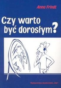 Czy warto by dorosym? - 2825687152