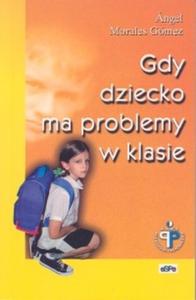 Gdy dziecko ma problemy w klasie