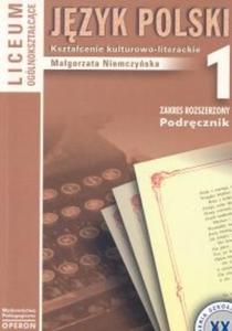 Jzyk polski Klasa 1 Podrcznik Ksztacenie kulturowo - literackie Zakres rozszerzony - 2825687297