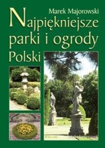 Najpikniejsze parki i ogrody Polski