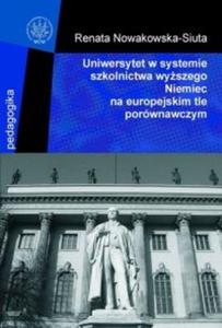 Uniwersytet w systemie szkolnictwa wyszego Niemiec na europejskim tle porwnawczym - 2825687380