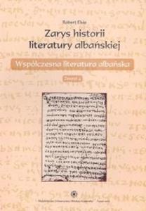 Zarys historii literatury albaskiej Zeszyt 4. Wspóczesna literatura albaska