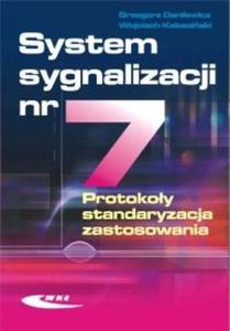 System sygnalizacji nr 7. Protokoy, standaryzacja, zastosowania - 2825687619