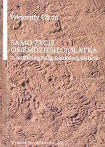 Samo ycie osiemdziesiciolatka z autobiografi naukow autora - 2825687653