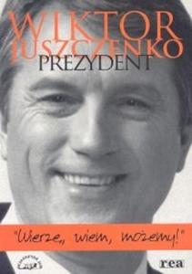 Wiktor Juszczenko. Prezydent - 2825687703