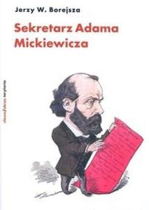 Sekretarz Adama Mickiewicza - 2825687782