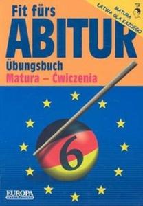 Fit furs Abitur. Ubungsbuch Matura - wiczenia - 2825687786
