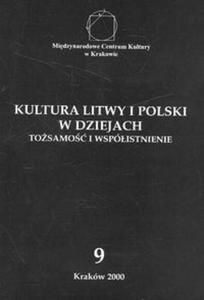 Kultura Litwy i Polski w dziejach nr 9