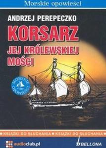 Korsarz jej krlewskiej moci (Pyta CD) - 2825687829