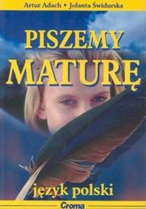 Piszemy matur. Jzyk polski - 2825687844