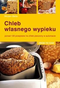 Chleb wasnego wypieku - 2825687924