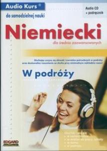 Audio Kurs Jzyk niemiecki dla rednio zaawansowanych W podróy + CD