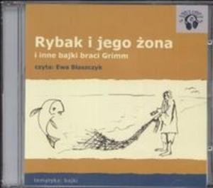 Rybak i jego ona i inne bajki braci Grimm CD - 2825687990