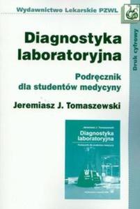 Diagnostyka laboratoryjna Podrcznik dla studentw medycyny - 2825688024