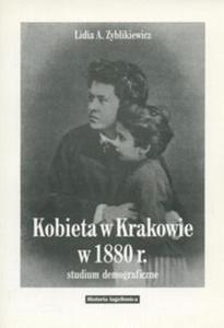 Kobieta w Krakowie w 1880 r. w wietle ankiet powszechnego spisu ludnoci