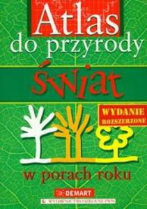 Atlas do przyrody - WIAT W PORACH ROKU (wydanie rozszerzone) - 2825649788