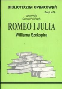 Biblioteczka Opracowa Romeo i Julia Williama Szekspira - 2825688085