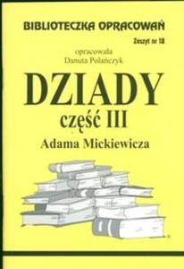 Biblioteczka Opracowa Dziady cz III Adama Mickiewicza