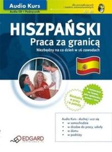 Hiszpaski Praca za granic - Audio Kurs (CD) - 2825688188