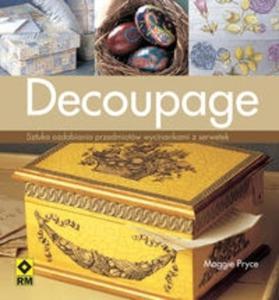 Decoupage. Sztuka ozdabiania przedmiotw wycinkami z papieru - 2825688221