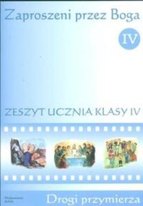 Zaproszeni przez Boga 4 zeszyt ucznia Drogi przymierza