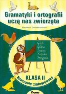 Gramatyki i ortografii ucz nas zwierzta klasa 2 nauczanie zintegrowane - 2825688274