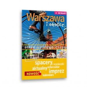 Warszawa i okolice. Atlas wolnego czasu - 2825649830