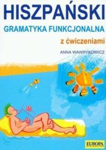 Hiszpaski Gramatyka funkcjonalna z wiczeniami - 2825688312