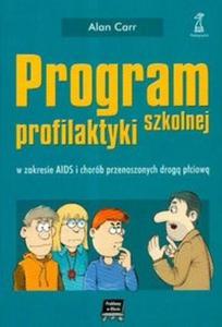 Program profilaktyki szkolnej w zakresie Aids i chorób przenoszonych drog pciow