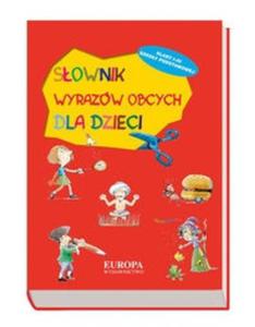 Sownik wyrazw obcych dla dzieci - 2825688420