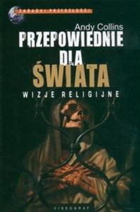 Przepowiednie dla wiata. Wizje religijne - 2825688422