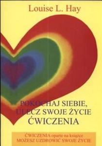 Pokochaj siebie ulecz swoje ycie wiczenia - 2825688635