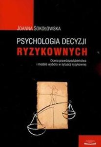 Psychologia decyzji ryzykownych - 2825688704