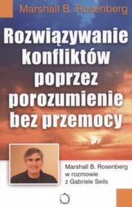 Rozwizywanie konfliktów poprzez porozumienie bez przemocy