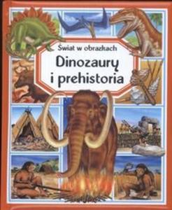 Dinozaury i prehistoria wiat w obrazach