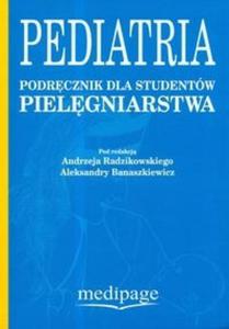 Pediatria. Podrcznik dla studentów pielgniarstwa