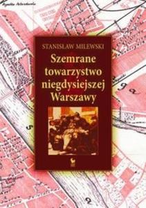 Szemrane towarzystwo niegdysiejszej Warszawy - 2825689297