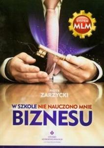 W szkole nie nauczono mnie biznesu - 2825689333