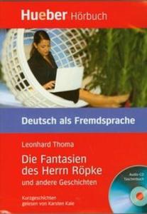 Deutsch als Fremdsprache Die Fantasien des Herrn Ropke und andere Geschichten CD