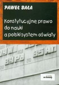 Konstytucyjne prawo do nauki a polski system owiaty - 2825689729