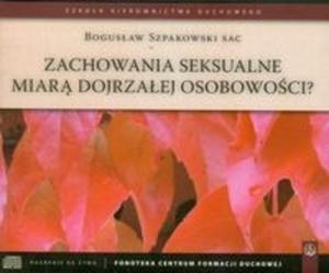 Zachowania seksualne miar dojrzaej osobowoci? (Pyta CD) - 2825689824