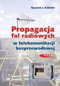 Propagacja fal radiowych w telekomunikacji bezprzewodowej