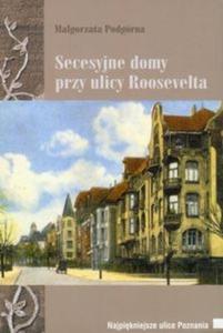 Secesyjne domy przy ulicy Roosevelta - 2825689875